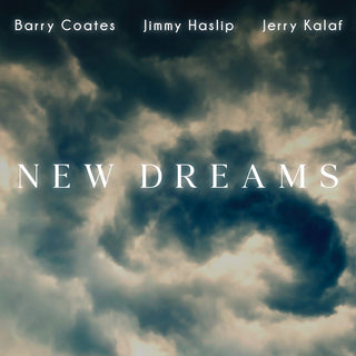 the album cover for Barry Coates  / Haslip,Jimmy / Kalaf,Jerry - New Dreams [Digipak]