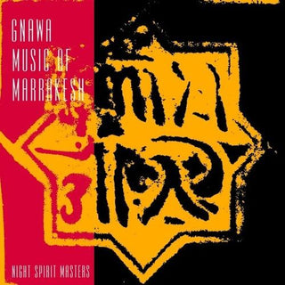 Gnawa Music of Marrakesh- Night Spirit Masters