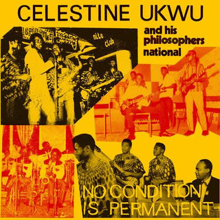 Celestine Ukwu- No Condition Is Permanent