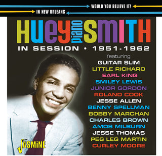 the album cover for Huey Smith  Piano - Would You Believe It: In Session In New Orleans