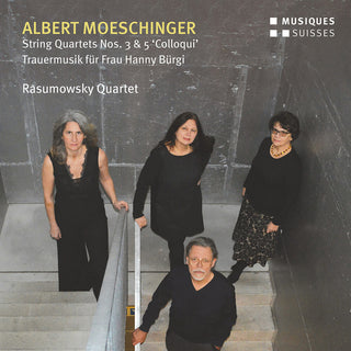 the album cover for Moeschinger / Rasumowsky Quartet - String Quartets 3 & 5 / Trauermusik Fur Frau