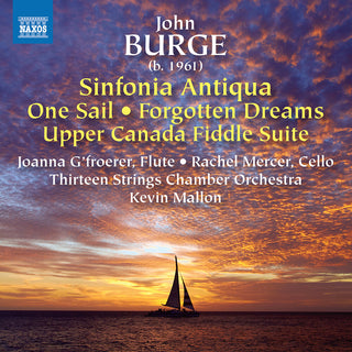 the album cover for Burge / Mercer / Thirteen Strings Chamber Orch - Sinfonia Antiqua / One Sail / Forgotten Dreams