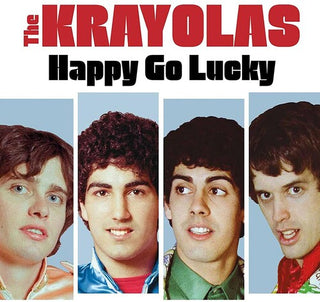 The Krayolas- Happy Go Lucky