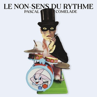 Pascal Comelade- Le Non Sens Du Rythme (Vinyl)