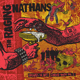 Raging Nathans- Failures In Art: Sordid Youth Vol. 2