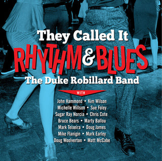 Duke Robillard- They Called It Rhythm & Blues