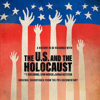 the album cover for The U.S And The Holocaust: A Film By Ken Burns, Lynn Novick & Sarah Botstein - The U.S And The Holocaust: A Film By Ken Burns, Lynn Novick & Sarah Botstein PBS Soundtrack