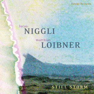 the album cover for Lucas Niggli  / Loibner,Matthias - Still Storm