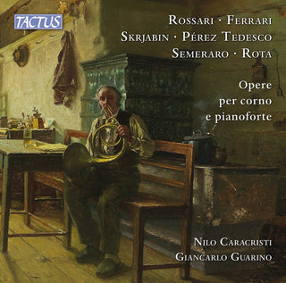 the album cover for Ferrari / Caracristi / Guarino - Works for French Horn & Piano