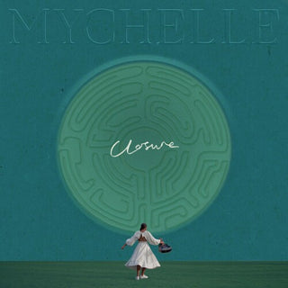 Mychelle- Closure / Someone Who Knows