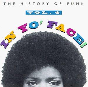 Various- In Yo' Face! History Of Funk Vol. IV - Darkside Records