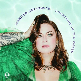 Jennifer Hartswick- Something In The Water