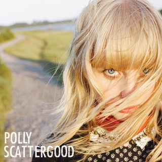 Polly Scattergood- Polly Scattergood