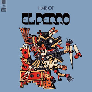 El Perro- Hair Of