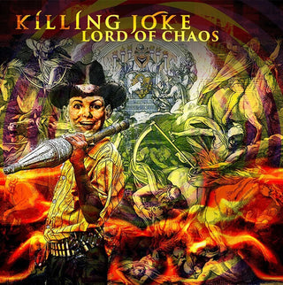 Killing Joke- Lord Of Chaos