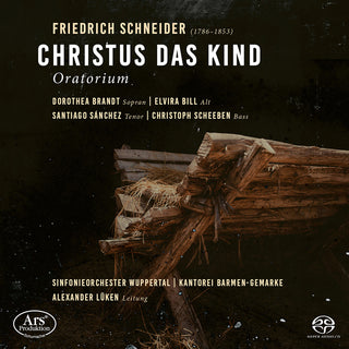 the album cover for Schneider / Brandt / Sinfonieorchester Wuppertal - Christus Das Kind (Hybr)