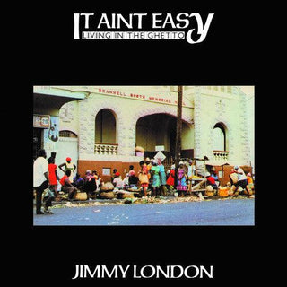 Jimmy London- It Ain't Easy Living In The Ghetto