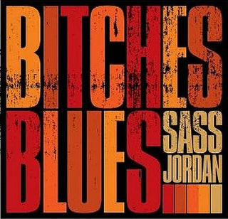 Sass Jordan- Bitches Blues