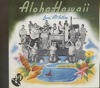 the album cover for McIntire, Lani & Aloha Islanders - Aloha Hawaii