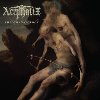 Acephalix- Theothanatology