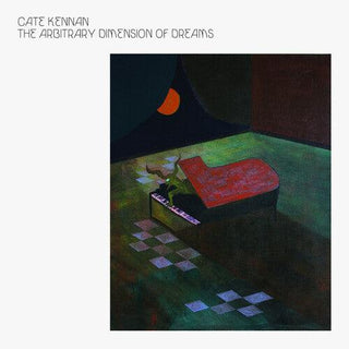 Cate Kennan- The Arbitrary Dimension Of Dreams