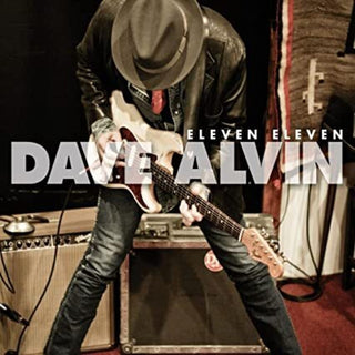 the album cover for Dave Alvin - Eleven Eleven