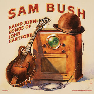 Sam Bush- Radio John: Songs of John Hartford