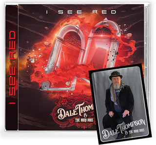the album cover for Dale Thompson & The Boon Dogs - I See Red