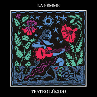 the album cover for La Femme - Teatro Lucido [Digipak]