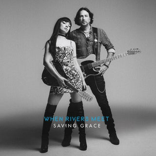 When Rivers Meet- Saving Grace (Vinyl)