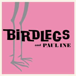 Birdlegs & Pauline- Birdlegs & Pauline - Baby Pink