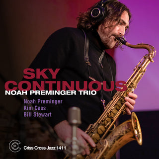 the album cover for Noah Preminger  Trio - Sky Continuous