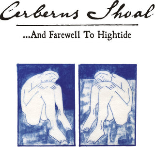 Cerberus Shoal- ...and Farewell To Hightide - Blue Sky