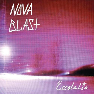 Nova Blast- Eccolalia - Blue & Pink Vinyl