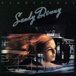 Sandy Denny- Rendezvous - 180gm Vinyl