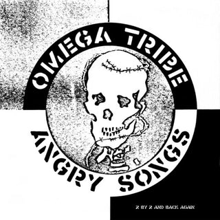 Omega Tribe- ANGRY SONGS