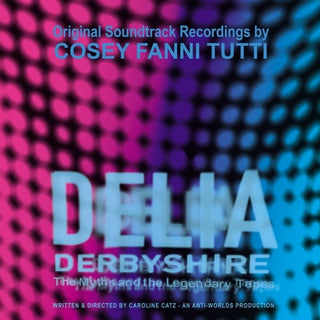 the album cover for Cosey Tutti  Fanni - Delia Derbyshire: Myths & The Legendary Tapes