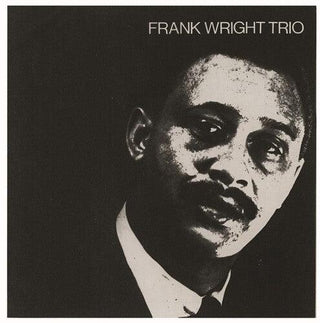 Frank Wright- Frank Wright Trio