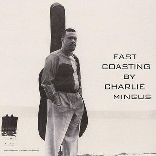 Charles Mingus- East Coasting