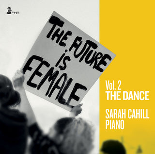the album cover for Dring / Guerre / Jolas / Cahill, Sarah - The Future is Female, Vol. 2 - The Dance
