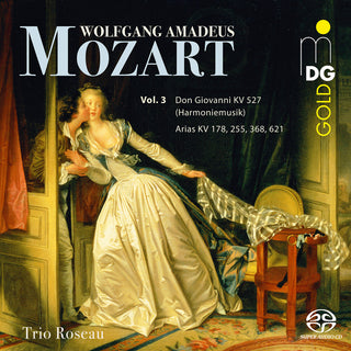 the album cover for Mozart / Trio Roseau - Mozart: Volume 3 - Don Giovanni KV 527 (Harmoniemusik) Arias KV 178