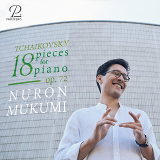 the album cover for Tchaikovsky / Mukumi, Nuron - Tchaikovsky: 18 Klavierstucke Op. 72 Nocturne in cis-moll
