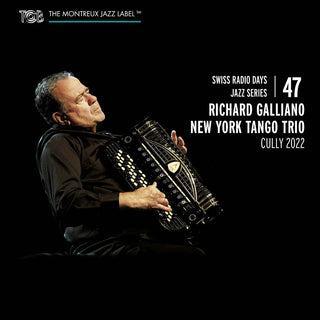 the album cover for Galliano / Piazzolla / New York Tango Trio - Swiss Radio Days Jazz Series, Vol. 47 Cully 2022