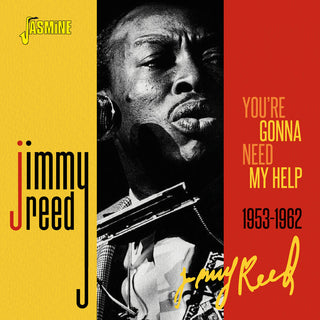 the album cover for Jimmy Reed - You're Gonna Need My Help 1953-1962 (Uk)