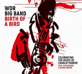 WDR Big Band- Birth Of A Bird