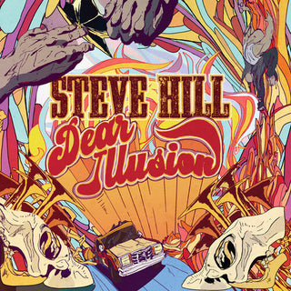 Steve Hill- Dear Illusion