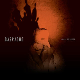 Gazpacho- MARCH OF GHOSTS