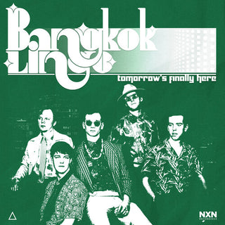 Bangkok Lingo- Tomorrow's Finally Here