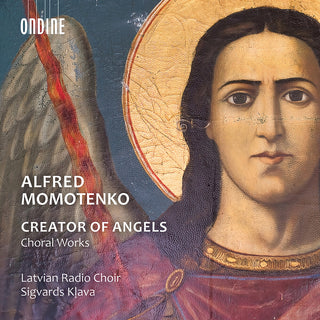 the album cover for Momotenko / Latvian Radio Choir - Creator of Angels (Choral Works)