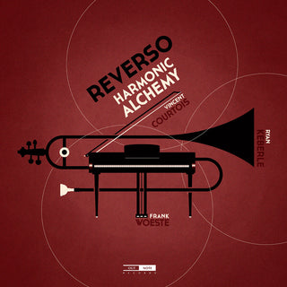 the album cover for Frank Woeste  / Courtois,Vincent / Keberle,Ryan - Reverso Harmonic Alchemy